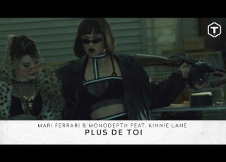  Mari Ferrari Monodepth Plus De Toi Feat Kinnie Lane Official Video Time Records