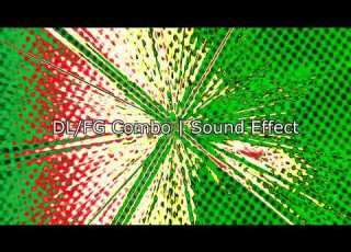 DL FG Combo Sound Effect REUPLOAD