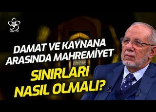 Damat Ve Kaynana Arasında Mahremiyet Sınırları Nasıl Olmalıdır Dr Hüseyin Kayapınar VAV TV