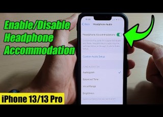 IPhone 13 13 Pro How To Enable Disable Headphone Accommodation For Phone And Media Only