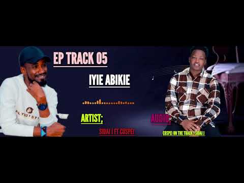 IYIE ABIKIE BY PRO SIDAI J Ft PRO COSPEI