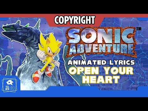 SONIC ADVENTURE OPEN YOUR HEART ANIMATED LYRICS COPYRIGHT VERSION