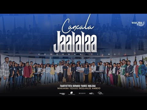 CANCALA JAALALAA GURMUU FAARES AMBOO