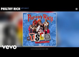 Philthy Rich Let S Do It Official Audio