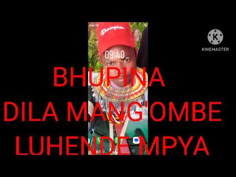 BHUPINA DILA MANG OMBE UJUMBE WA LUHENDE MPYA 0786039122 0635593822