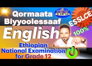 Mastering Communicative Activities For Ethiopian National English Examination In ESSLCE Grade 12
