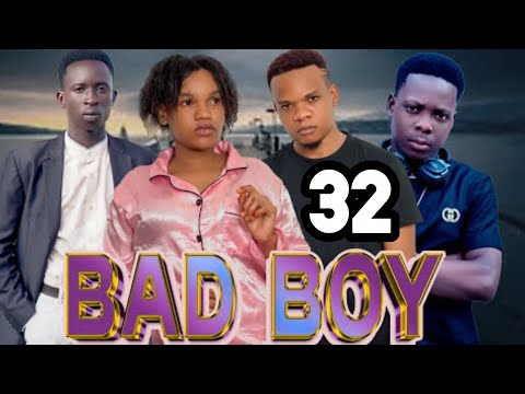 BAD BOY Episode 32