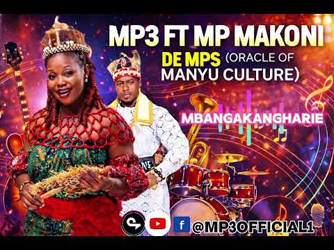 MBANGAKANGHARIE MP3 FT MP MAKONI Official Audio