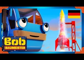  Bob Der Baumeister Deutsch Die Kleinste Rakete Im Weltall Bob Abenteuer Cartoons Fur Kinder