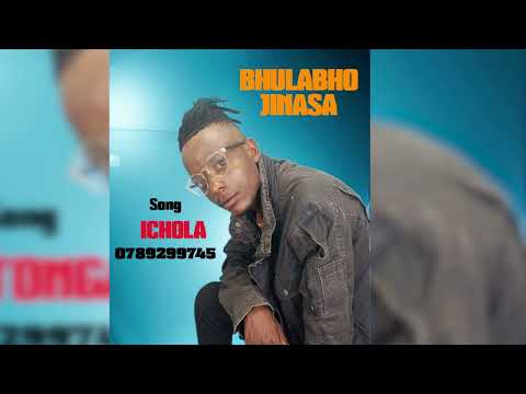 BHULABHO ICHOLA 0789299745 PRD BY MBASHA STUDIO