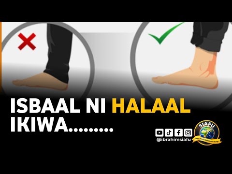 MITAZAMO TOFAUTI KUHUSIANA NA KAULI NZITO YA KUVAA ISBAAL MWALIM HAJI