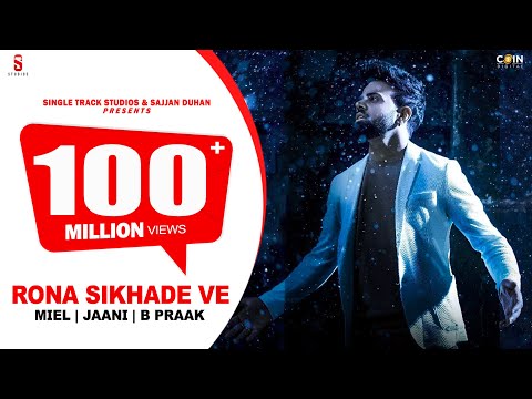 Rona Sikhade Ve Miel Jaani B Praak New Punjabi Songs Jaani Pehlan Hi Badnam Coin Digtial