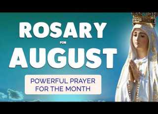  ROSARY For AUGUST 2026 Powerful Rosary Prayer For The MONTH