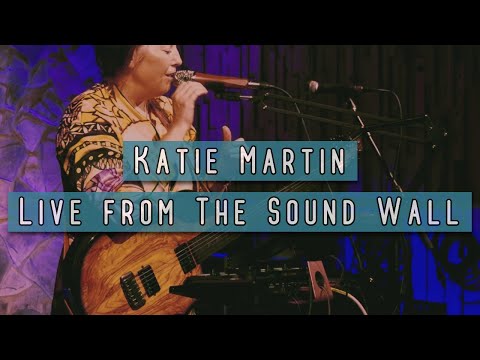 Katie Martin Live At The Sound Wall Full Show