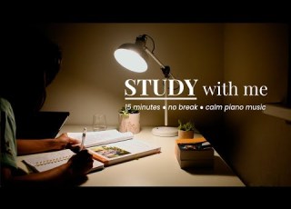  15 MINUTE STUDY WITH ME Calm Piano Music No Break Real Time