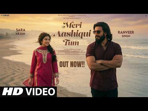 New Song 2026 New Hindi Song Meri Aashiqui Ranveer Singh Sara Arjun Romantic New Song