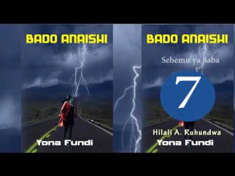 BADO ANAISHI SEHEMU YA O7 SIMULIZI ZA MAISHA