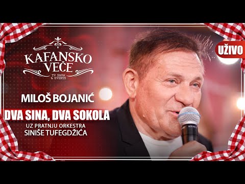 MILOS BOJANIC DVA SINA DVA SOKOLA UZIVO ORK SINISE TUFEGDZIC KAFANSKO VECE 2023