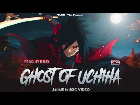 RAGE Ghost Of Uchiha Madara Rap Ft Dikzofficial Prod KKAYBeats RAGE Ghost Of Uchiha Madara Rap Ft Dikzofficial Prod KKAYBeats