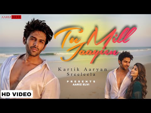 New Song 2025 Tu Mill Jaayien Hindi Song Kartik Aaryan Sreeleela Romantic Hindi Song 2025