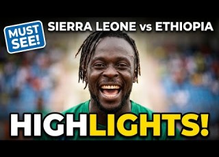  Sierra Leone Vs Ethiopia 2026 FIFA World Cup Qualifiers CAF Match Highlights