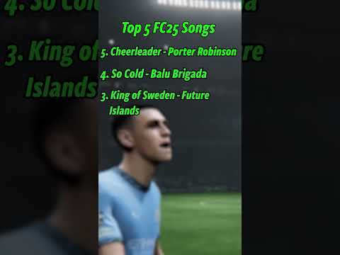 TOP 5 FC25 SONGS Fc25 Eafc Fifa