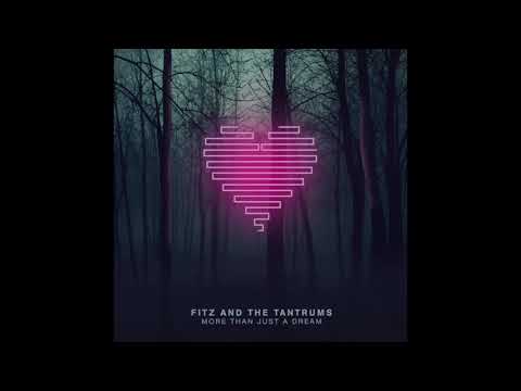 Fitz And The Tantrums Out Of My League 432hz