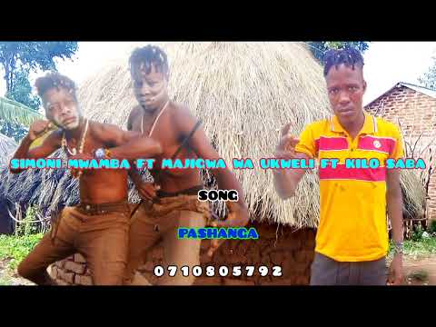 Simoni Mwamba Ft Majigwa Wa Ukweli Ft Kilo Saba Song Pashanga Official Audio 2025