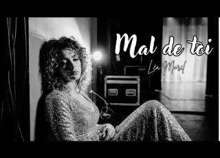  Léa Morel Mal De Toi L Chanson Triste Française