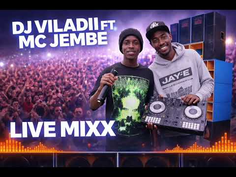 DJ VILADII FT MC JEMBE LIVE MIXX KING SOUND ENTERTAINMENT