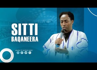 Sitti Baqaneera Yeroo Kadhataa Prayer Time Raajii Masarat Taayyee Araratvworldwide
