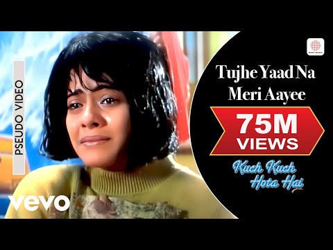 Tujhe Yaad Na Meri Aayee Kuch Kuch Hota Hai Shah Rukh Khan Kajol Udit Narayan Alka Yagnik Tujhe Yaad Na Meri Aayee Kuch Kuch Hota Hai Shah Rukh Khan Kajol Udit Narayan Alka Yagnik