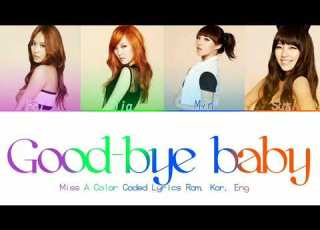 Miss A Good Bye Baby Color Coded Lyrics Rom Kor Eng