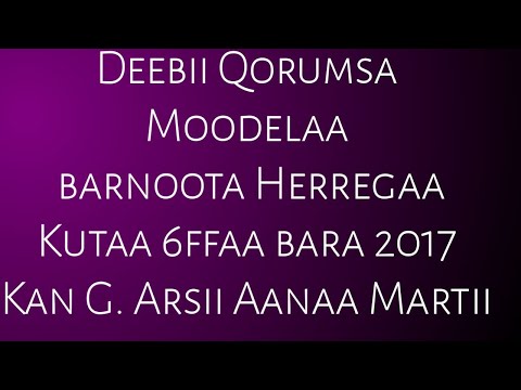 Deebii Qorumsa Moodela Barnoota Herregaa Kutaa 6ffaa Sem 2ffaa Bara 2017 G Arsii Aanaa Martii