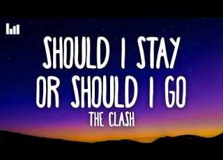 The Clash Should I Stay Or Should I Go Lyrics