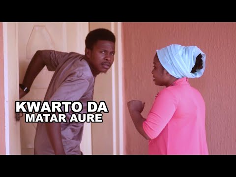 KWARTO DA MATAR AURE Complete Hausa Film 2025 KWARTO DA MATAR AURE Complete Hausa Film 2025