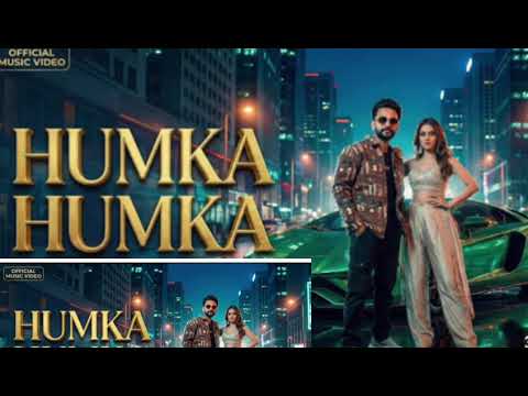 HUMKA HUMKA Official Song It S Hasnen 07 Latest Hindi Song 2026 Nawsong Terding Song HUMKA HUMKA Official Song It S Hasnen 07 Latest Hindi Song 2026 Nawsong Terding Song