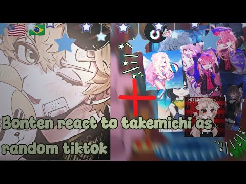 Bonten React To Takemichi As Random Tiktok Pedido De Inscrita Espero Que Gostem