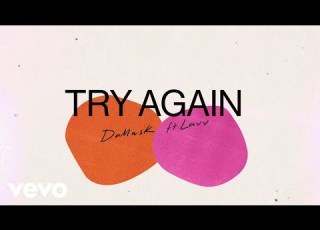 DallasK Try Again Lyric Video Ft Lauv