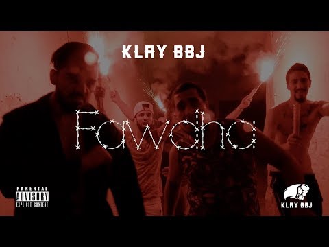Klay BBj فوضى Fawdha Lyrics Music Video
