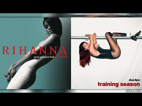 Training Season X Don T Stop The Music Mashup Of Dua Lipa Rihanna