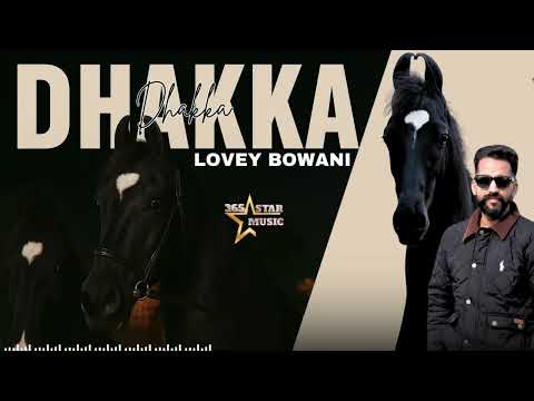 Dhakka Punjab Shingar Lovely Bowani Latest Punjabi Song 2025