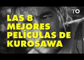 Las 8 Mejores Películas De Akira Kurosawa