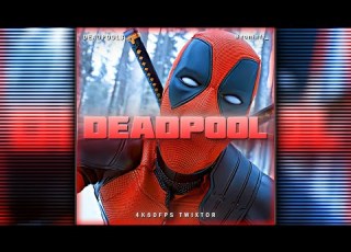 DEADPOOL 3 4K60FPS TWIXTOR FREE CLIPS