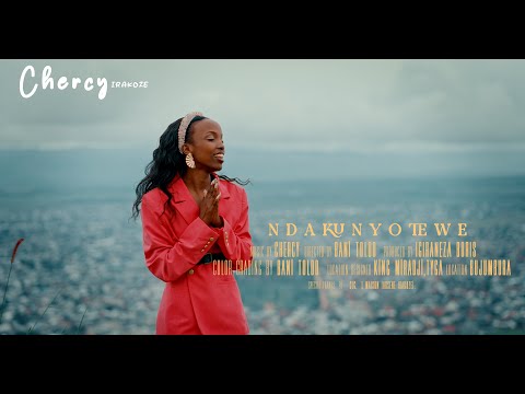 Chercy Irakoze NDAKUNYOTEWE Official Music Video