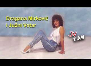 Dragana Mirkovic I Juzni Vetar Sta Bih Bez Tebe Ja