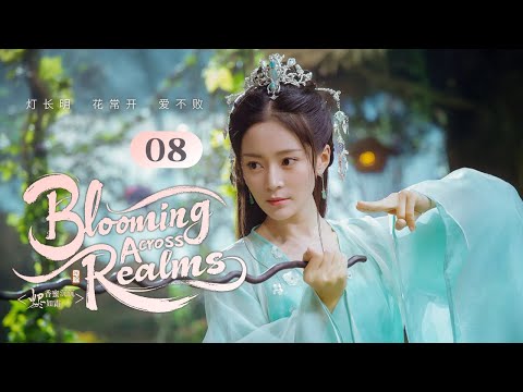 Blooming Across Realms EP08 Celestial Prince And The Naive Flower Deity S Destined Love