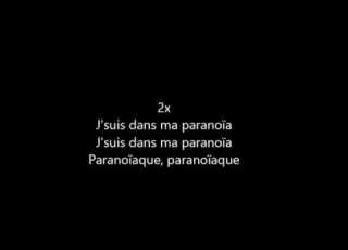  Jul Paranoïa Lyrics