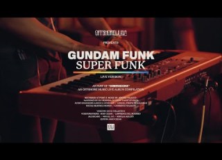  Gundam Funk Super Funk Live Version Official Performance Video