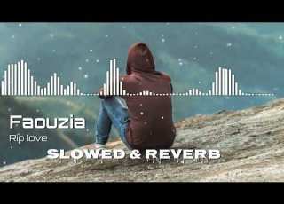  Faouzia Rip Love Slowed Reverb Arabic Music Remix Trend Remix Music